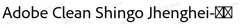 Adobe Clean Shingo Jhenghei字体转换